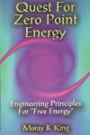 Quest for Zero Point Energy: Engineering Principles for "Free Energy"